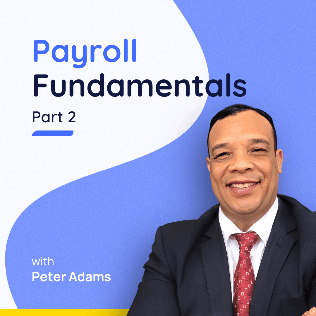 Payroll Fundamentals - Part 2